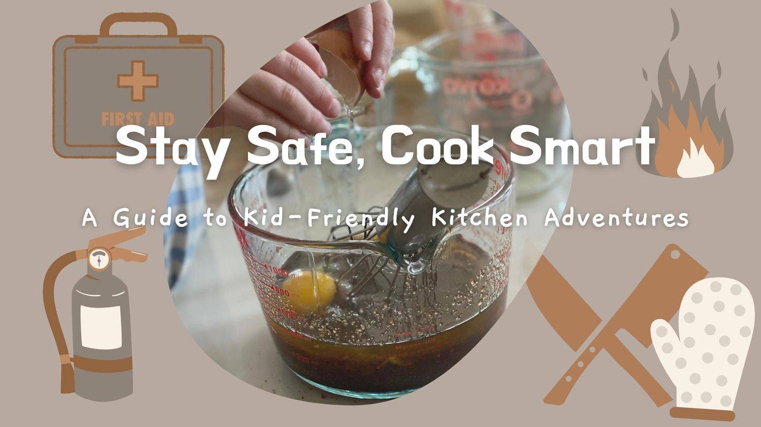 Child Kitchen Safety Tips Juice Of Seven Lemons   A Guide To Kid Friendly Kitchen Adventures 