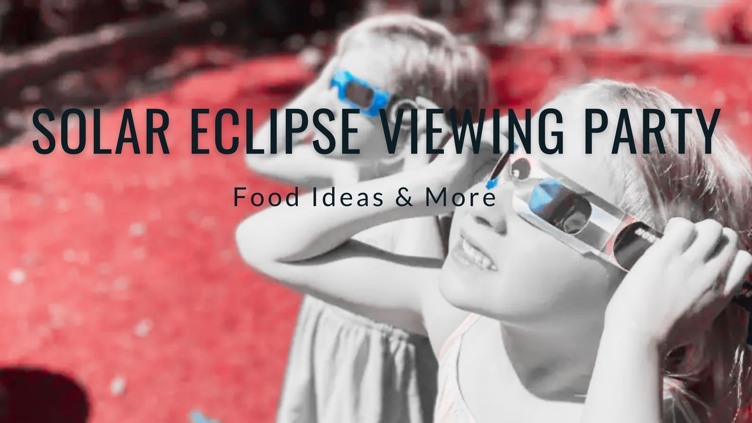 Solar Eclipse Food Ideas - Juice of Seven Lemons